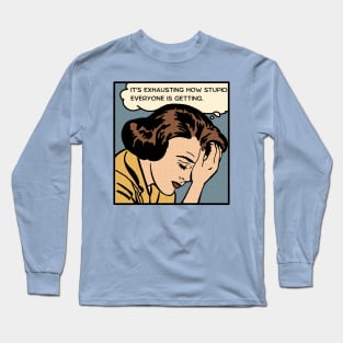 Comic Woman Is Exhausted Long Sleeve T-Shirt